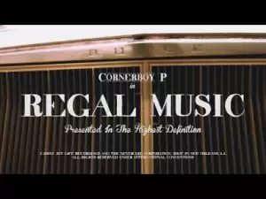 Video: Corner Boy P - Regal Music